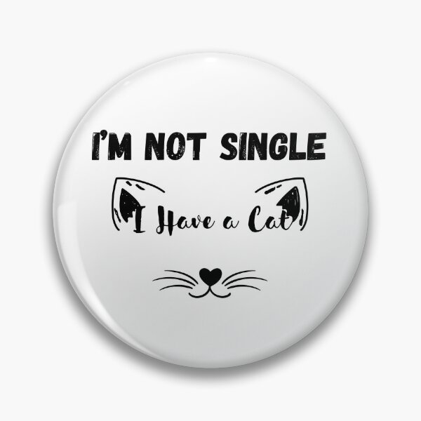 Item preview, Funny Valentine’s Day,saying quote, I’m Not Single, I Have a Cat ,Cute and Playful Design for Cat Lovers,Perfect gift for Pet Owners and Animal Fans designed and sold by ANTHAR.