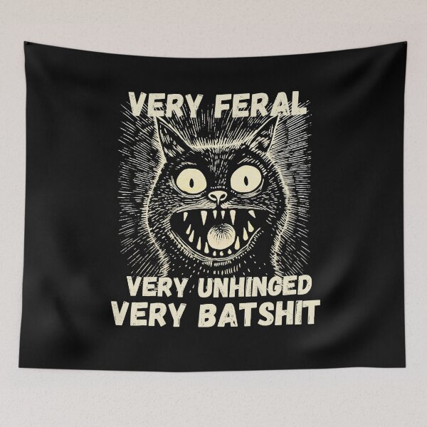 Item preview, very feral very unhinged very batshit, funny sarcastic gift for special humor  designed and sold by FelkMariShop.