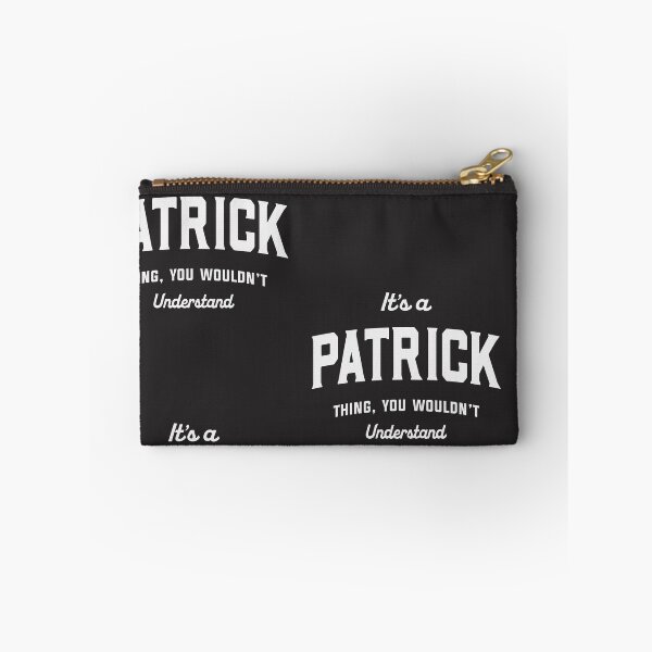 Item preview, It's a Patrick Thing You Wouldn't Understand Patrick Name designed and sold by cidolopez.