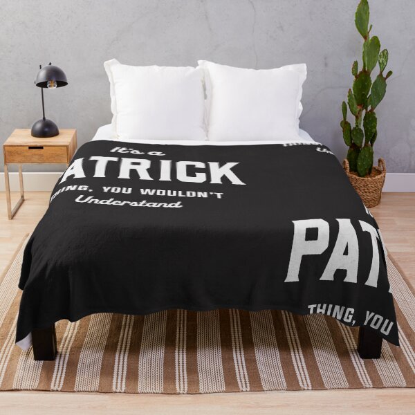 Item preview, It's a Patrick Thing You Wouldn't Understand Patrick Name designed and sold by cidolopez.