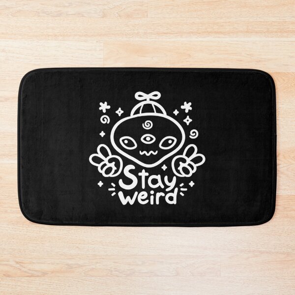 Item preview, Stay weird designed and sold by Peerless-Prime.