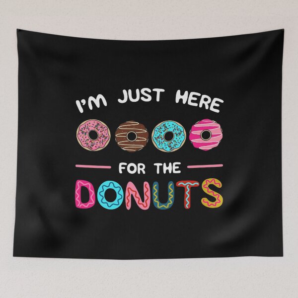 Item preview, I Was Told There Would Be Donuts Doughnut Dessert designed and sold by DoodleUrban.