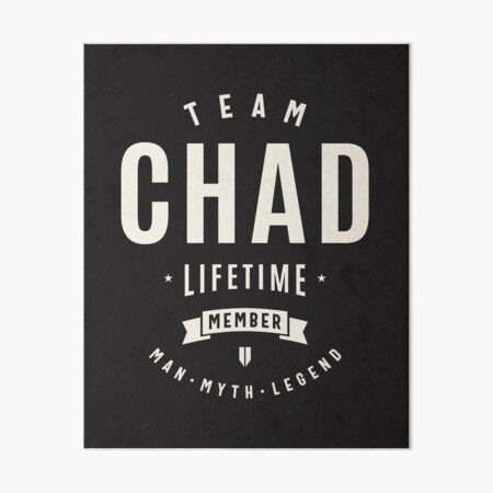 Item preview, Team Chad Lifetime Member Funny Name Chad designed and sold by cidolopez.