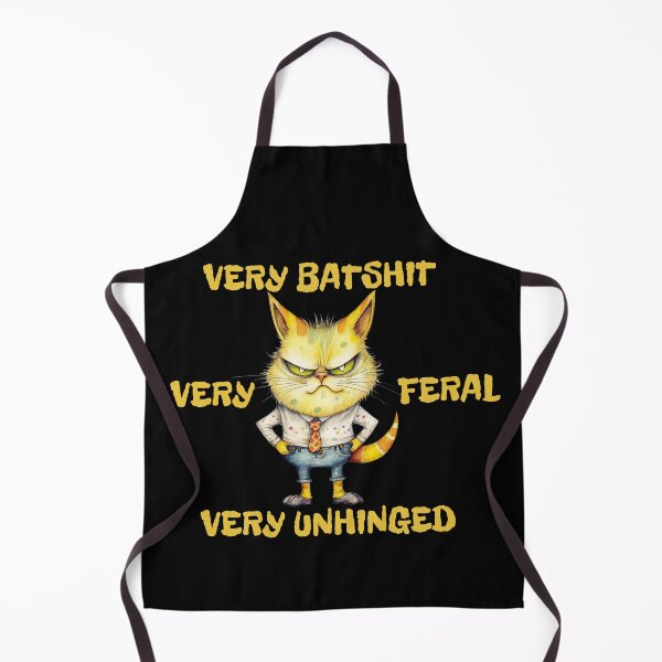 Item preview, very feral very unhinged very batshit, funny sarcastic gift for special humor designed and sold by FelkMariShop.