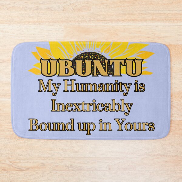 Item preview, UBUNTU : My Humanity is Inextricably Bound up in Yours designed and sold by figandroseco.