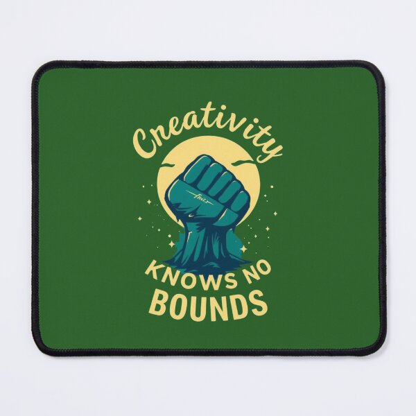 Item preview, Creativity knows no bounds designed and sold by jonmobo.