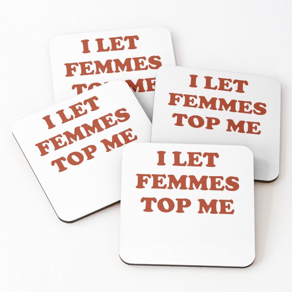Item preview, I let femmes top me lesbian Girlfriend Not So Subtle Design designed and sold by House Sparrow.