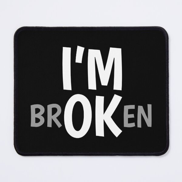 Item preview, I'm Ok (Broken) | Black BG designed and sold by FilipeFerreira.