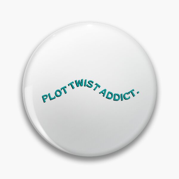 Item preview, Plot Twist Addict - Color designed and sold by DedsStudio.