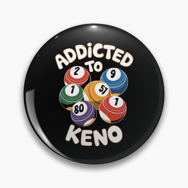 Item preview, Addicted to Keno Casino Gambling  designed and sold by SloganExpress.