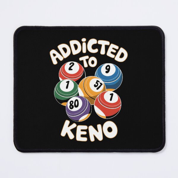 Item preview, Addicted to Keno Casino Gambling designed and sold by SloganExpress.