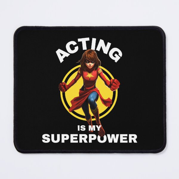 Item preview, Acting Is My Superpower designed and sold by ActOutTees.