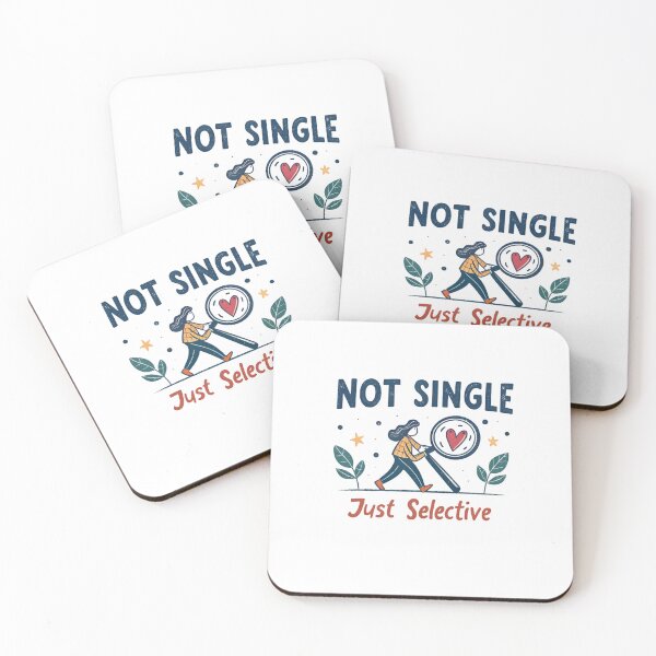 Item preview, "Not Single, Just Selective". Valentine's Day. For singles. designed and sold by ADcreate3D.