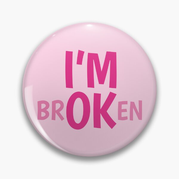 Item preview, I'm Ok (Broken) | Pink designed and sold by FilipeFerreira.