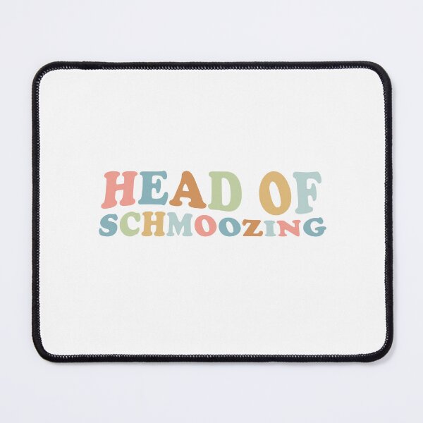 Item preview, Head of Schmoozing designed and sold by jazzydevil.