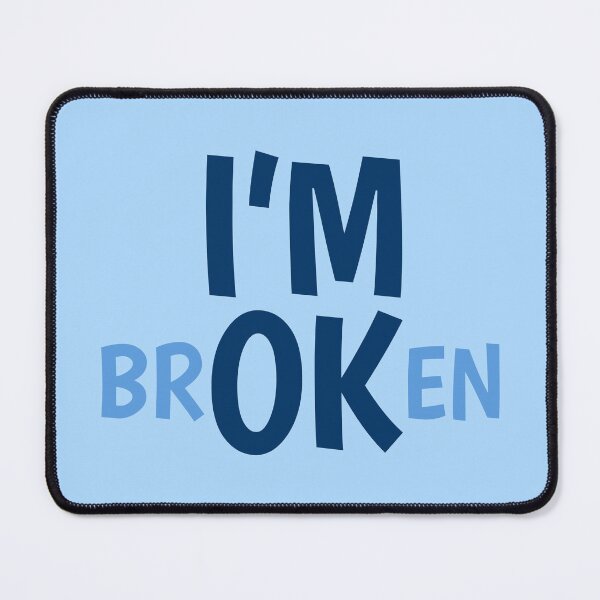 Item preview, I'M Ok (Broken) | Blue designed and sold by FilipeFerreira.