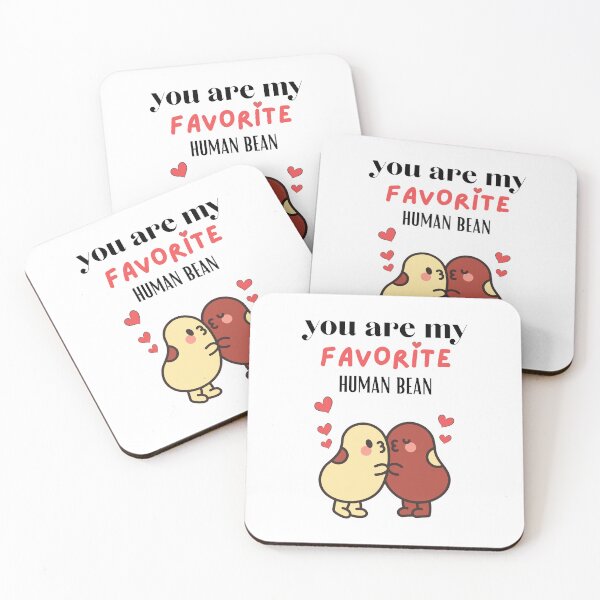Item preview, You Are My Favorite Human Bean Anniversary Funny Gift And Beautiful Valentine's Day Present  designed and sold by DaniVi.