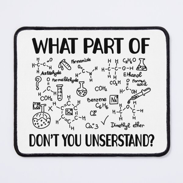Item preview, What Part of Don’t You Understand – Gift for Chemical Science Enthusiasts designed and sold by ScienceCorner.