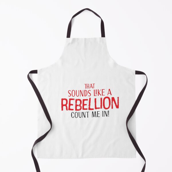 Item preview, That sounds like a rebellion Count me in! designed and sold by jazzydevil.