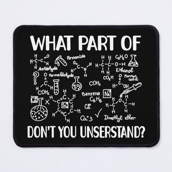 Item preview, What Part of Don’t You Understand – Gift for Chemical Science Enthusiasts designed and sold by ScienceCorner.