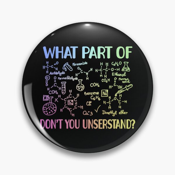 Item preview, What Part of Don’t You Understand – Gift for Chemical Science Enthusiasts designed and sold by ScienceCorner.