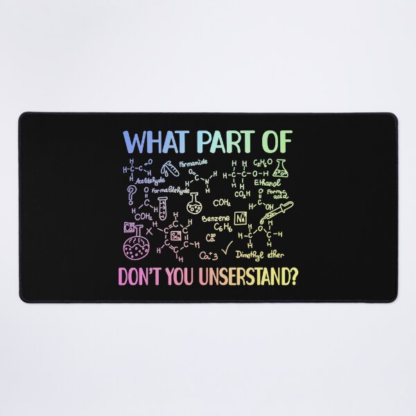 Item preview, What Part of Don’t You Understand – Gift for Chemical Science Enthusiasts designed and sold by ScienceCorner.