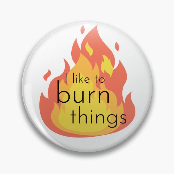 Item preview, I like to Burn Things - Fireball designed and sold by wood burn corner.