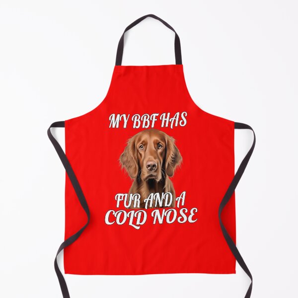 Item preview, Irish Setter Dog Owner Design My BFF Has Fur And A Cold Nose designed and sold by fantasticdesign.