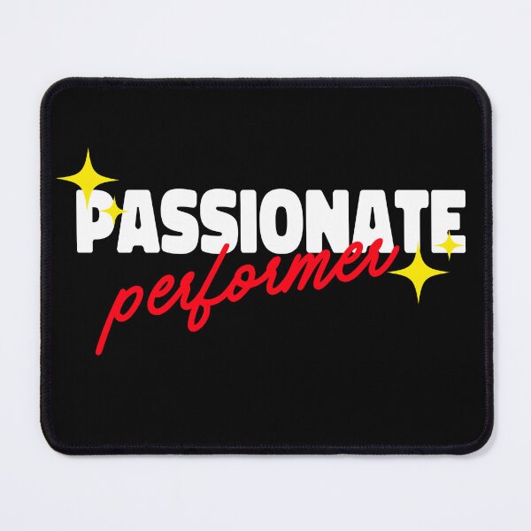 Item preview, Passionate Performer designed and sold by ActOutTees.