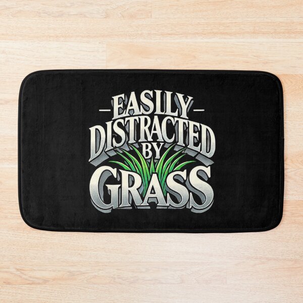 Item preview, FUNNY LAWN CARE Easily Distracted By Grass designed and sold by love3617.