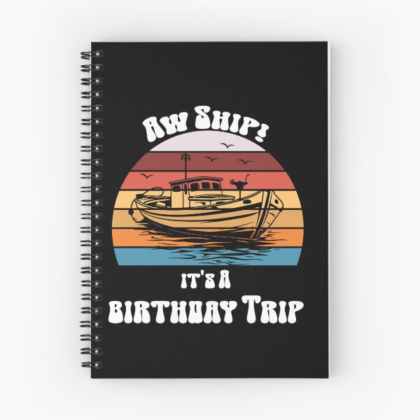 Item preview, AW SHIP ITS A BIRTHDAY TRIP, FOR BIRTHDAY ON THE SHIP designed and sold by Papinour.