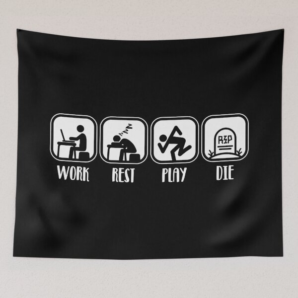 Item preview, Work Rest Play Die (Dark Version) designed and sold by sXe-art.