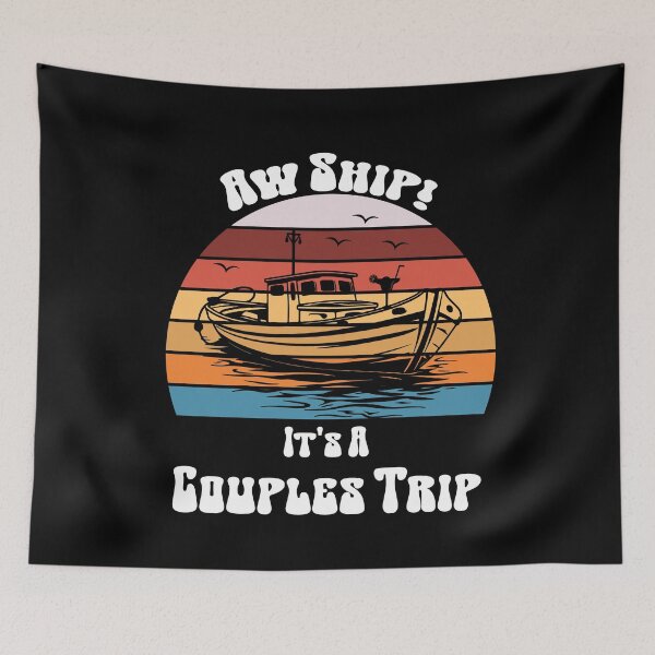 Item preview, AW SHIP ITS A COUPLES TRIP, Aw Ship! Couples' Getaway designed and sold by Papinour.