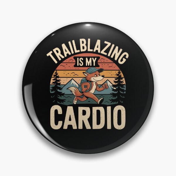Item preview, Trailblazing is my cardio designed and sold by MagicWander.