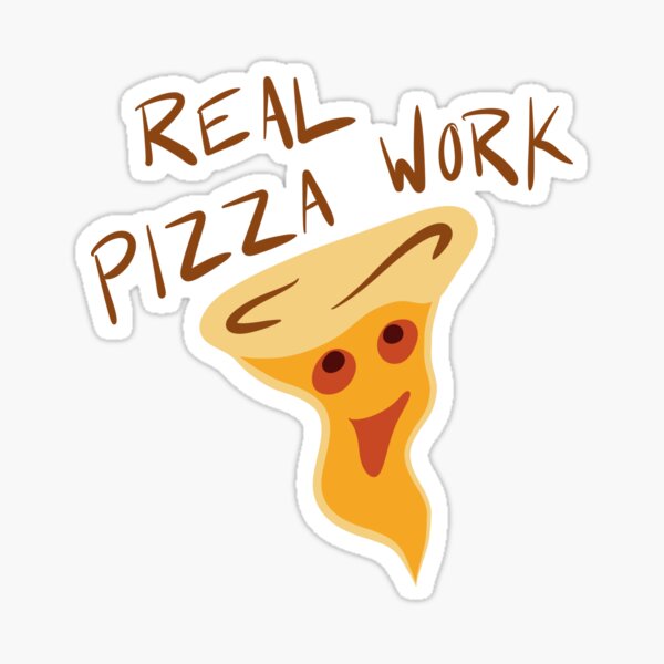 Item preview, Real Pizza Work designed and sold by AlliEmm.