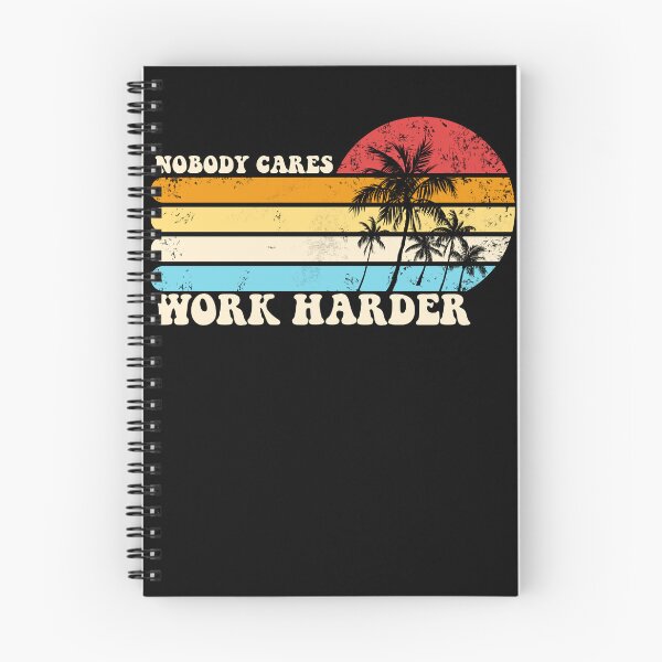 Item preview, Nobody Cares Work Harder Gear designed and sold by DynamicDesign.