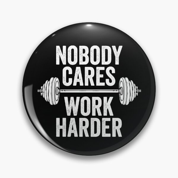 Item preview, Nobody Cares Work Harder Gear designed and sold by DynamicDesign.