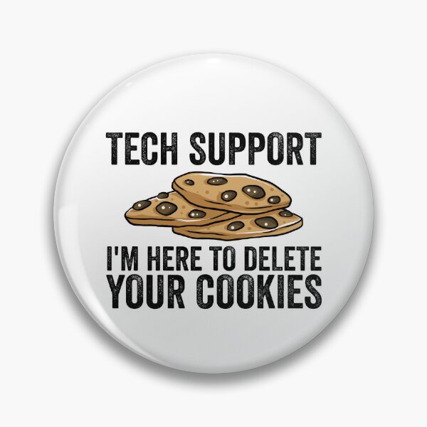 Item preview, Tech Support I'm Here To Delete Your Cookies Gear designed and sold by DynamicDesign.