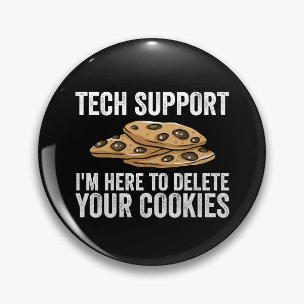Item preview, Tech Support I'm Here To Delete Your Cookies Gear designed and sold by DynamicDesign.