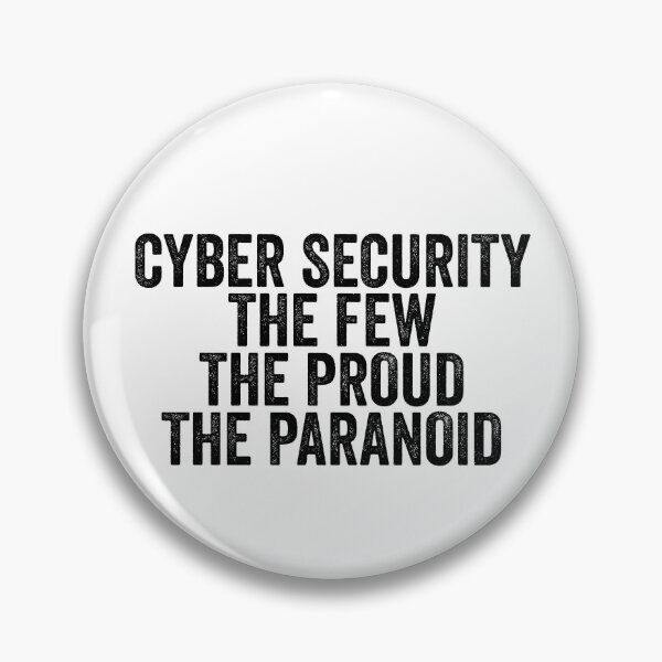 Item preview, Cyber Security The Few The Proud The Paranoid Funny Techie Gear designed and sold by DynamicDesign.