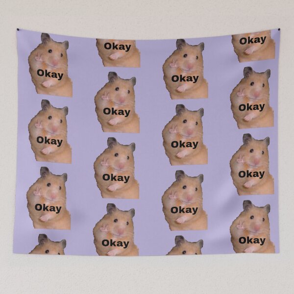 Item preview, Hamster meme saying okay, hamster, meme designed and sold by Martinez-TS.