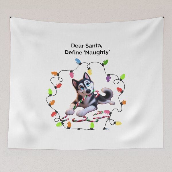 Item preview, Dear Santa, Define ‘Naughty’ - Holiday Husky designed and sold by The Jolly Husky .