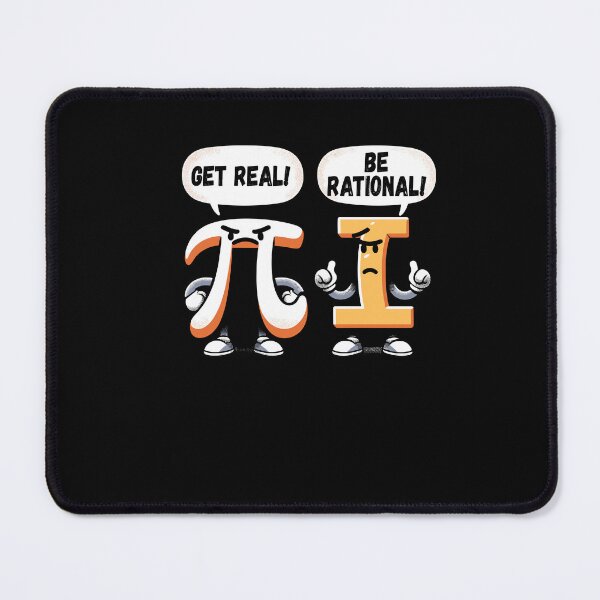 Item preview, Get It Real Be That Rational Funny Pi Math Student Teacher designed and sold by Dressed For Duty.