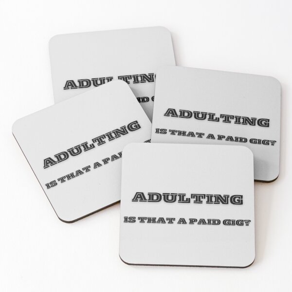 Item preview, Adulting humor funny phrase designed and sold by WilAugusta.