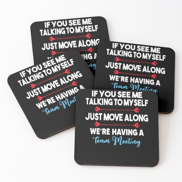 Item preview, If You See Me Talking To Myself I'm Having A Staff Meeting designed and sold by Dressed For  Duty.