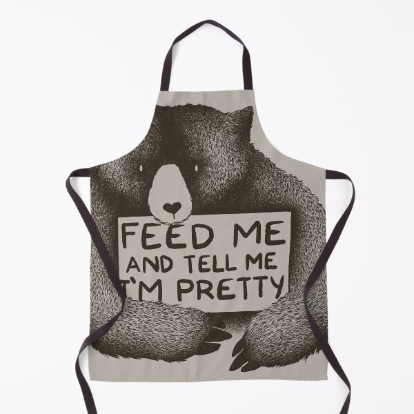 Item preview, Feed Me and Tell Me I'm Pretty Bear designed and sold by Tobe Fonseca®.
