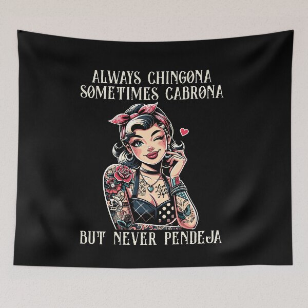 Item preview, Always Chingona Sometimes But Never Pendeja Funny Saying designed and sold by Dressed For  Duty.