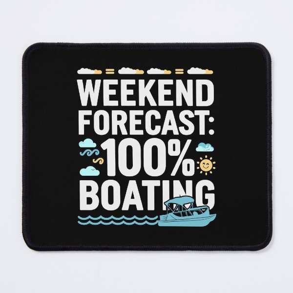 Item preview, Weekend Forecast: 100% Boating – Funny Nautical designed and sold by tmerchtrends.