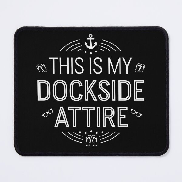 Item preview, This Is My Dockside Attire – Funny Boating designed and sold by tmerchtrends.