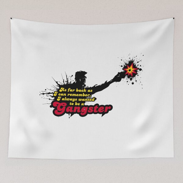 Item preview, I Always Wanted to be a Gangster designed and sold by UNK-Fatigues.